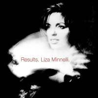 Liza Minnelli - Results