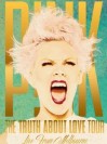 Pink - The Truth About Love Tour: Live From Melbourne