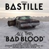 Bastille - All This Bad Blood