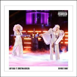 Lady Gaga feat. Christina Aguilera - Do What U Want