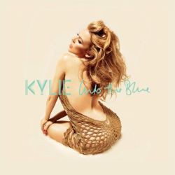 Kylie Minogue - Into The Blue
