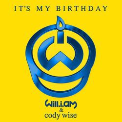 will.i.am feat. Cody Wise - It's My Birthday