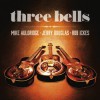 Mike Auldridge, Jerry Douglas, Rob Ickes - Three Bells