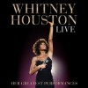 Whitney Houston - Whitney Houston Live: Her Greatest Performances