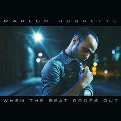 Marlon Roudette - When The Beat Drops Out