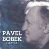Pavel Bobek - Pavel Bobek a přátelé 