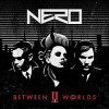 Nero - Between II Worlds 