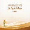 Hans Zimmer & Richard Harvey - Le Petit Prince (soundtrack)