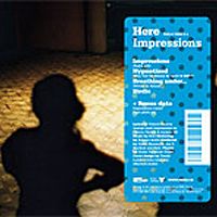 Here - Impressions