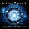 Watchtower - Concepts Of Math (Book One)
