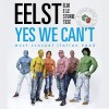 Eelst - Yes We Can't 