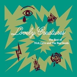 Nick Cave And The Bad Seeds - Lovely Creatures