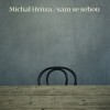 Michal Hrůza - Sám se sebou