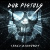 Dub Pistols - Crazy Diamond