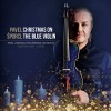Pavel Šporcl - Christmas On The Blue Violin
