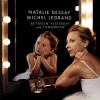 Natalie Dessay & Michel Legrand - Between Yesterday And Tomorrow
