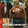 Fatboy Slim - You've Come A Long Way Baby (20th Anniversary)