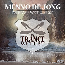 In Trance We Trust 22 mixed by Menno de Jong
