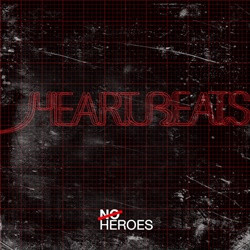 No Heroes - Heart Beats