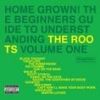 The Roots - Home Grown Vol. 1