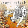 Sawyer Fredericks - Flowers For You