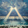 Bill Champlin - Livin’ For Love