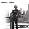 Ricky Byrd - Sobering Times