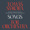 Tomáš Sýkora & SOČR - Songs For Orchestra