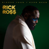 Rick Ross - Richer Than I've Ever Been