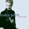 Chris Botti - To Love Again