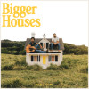  Dan + Shay - Bigger House