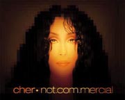 Cher - not.com.mercial
