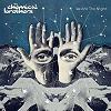 The Chemical Brothers - We Are The Night