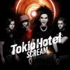 Tokio Hotel - Scream