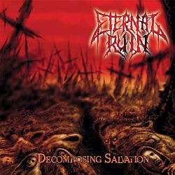Eternal Ruin - Decomposing Salivation