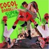 Gogol Bordello - Super Taranta!