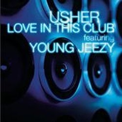 Usher ft. Young Jeezy - Love In This Club