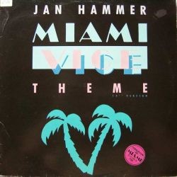 Jan Hammer - Miami Vice Theme