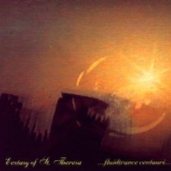 Ecstasy Of St. Theresa - ...fluidtrance centauri... (1993)