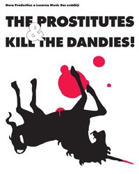 The Prostitutes & Kill The Dandies! flyer