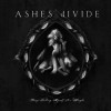 Ashes Divide - Keep Telling Myself It's Allright