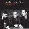 Avishai Cohen Trio - Gently Disturbed 