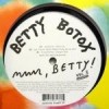 Betty Botox - Mmm, Betty!