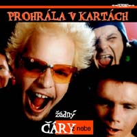 Prohrála v kartách - Žádný čáry z nebe