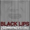 Black Lips - 200 Million Thousand