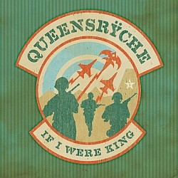Queensrÿche - If I Were King