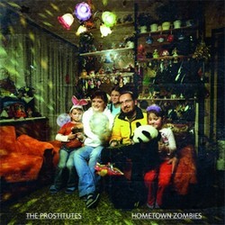 The Prostitutes - Hometown Zombies