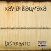 Xavier Baumaxa - Desperanto