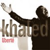 Khaled - Liberté