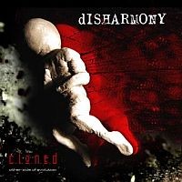 Disharmony - Cloned